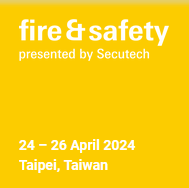 Fire & Safety Secutech 2024